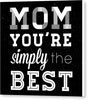Simply The Best Mom Square Canvas Print