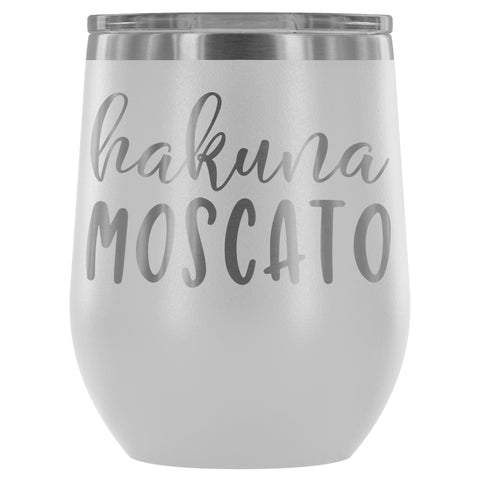 Hakuna Moscato 12oz Stemless Wine Tumbler