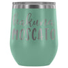 Hakuna Moscato 12oz Stemless Wine Tumbler